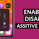 How to Enable or Disable AssistiveTouch on iPhone and iPad