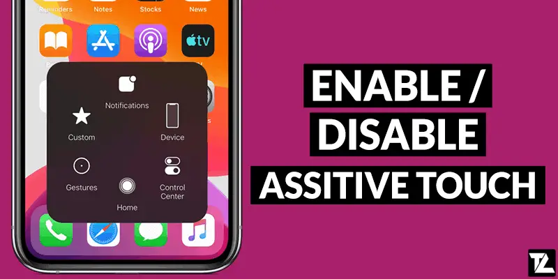 How to Enable or Disable AssistiveTouch on iPhone and iPad