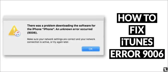 How to Fix iTunes Error 9006