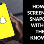 How to screenshot Snapchat stories without them knowing